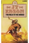 Two Miles to the Border