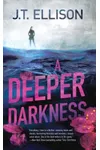 A Deeper Darkness