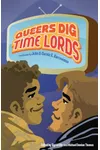 Queers Dig Time Lords