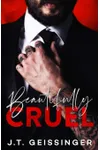 Beautifully Cruel