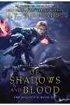Of Shadows and Blood