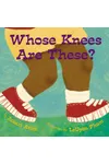 Whose Knees Are These?