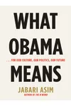 What Obama Means