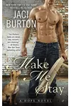 Make Me Stay