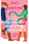 The Matchmaker's Mistletoe Mission