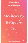 Memories Between Us