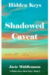 Shadowed Caveat