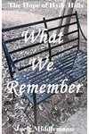 What We Remember