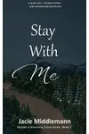 Stay With Me - Book 1