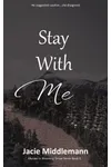 Stay With Me - Book 5