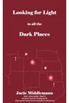 Looking for Light in All the Dark Places - Book 6