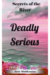 Deadly Serious