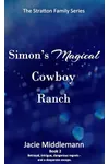 Simon's Magical Cowboy Ranch - Book 2