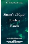 Simon's Magical Cowboy Ranch - Book 4