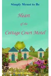 Heart of the Cottage Court Motel