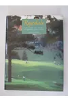 Rosedale: The First 100 Years of Rosedale Golf Club