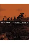 The War to End All Wars