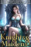 Knights and Maidens