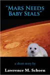 Mars Needs Baby Seals