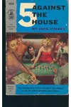 5 Against the House