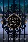 A Safe Place for Dying