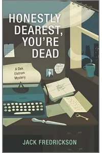 Honestly Dearest, You're Dead