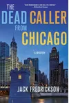 The Dead Caller from Chicago