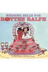 Wedding Bells for Rotten Ralph