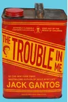The Trouble in Me