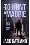 To Hunt A Magpie