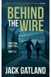 Behind The Wire