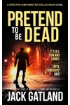 Pretend To Be Dead