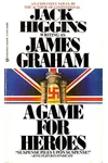 A Game for Heroes (As:James Graham)