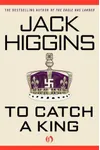 To Catch a King (As:Harry Patterson)
