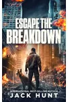 Escape the Breakdown