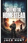 Defend the Homestead