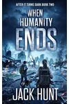 When Humanity Ends