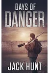 Days of Danger