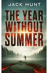 The Year Without Summer