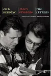 Jack Kerouac and Allen Ginsberg: The Letters