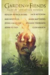 Garden of Fiends: Tales of Addiction Horror