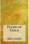 Flush of Gold