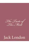 The Taste of the Meat