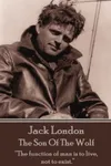 Jack London - The Son of the Wolf
