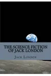 The Science Fiction of Jack London