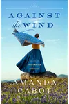 Against the Wind