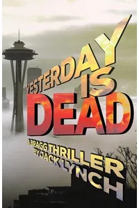 Yesterday is Dead