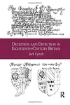 Deception and Detection in Eighteenth-Century Britain