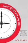 Don't Quit Your Day Job
