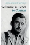 William Faulkner in Context
